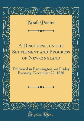 Book cover for A Discourse, on the Settlement and Progress of New-England