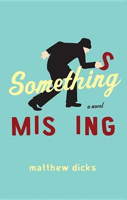 Book cover for Something Missing: A Novel