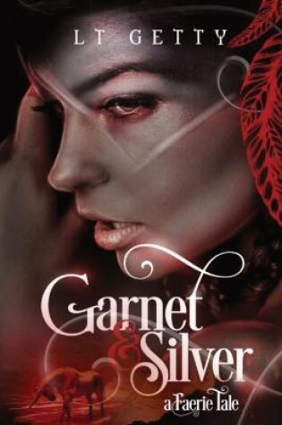 Cover of Garnet and Silver