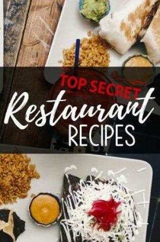 Cover of Top Secret Restaurant Recipes