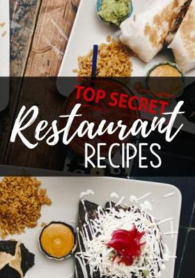 Book cover for Top Secret Restaurant Recipes