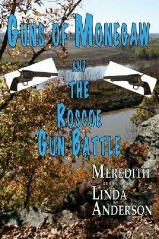 Cover of Guns of Monegaw and the Roscoe Gun Battle