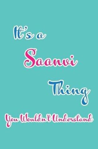 Cover of It's a Saanvi Thing You Wouldn't Understand