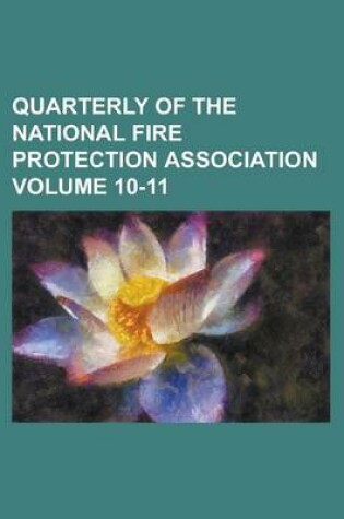 Cover of Quarterly of the National Fire Protection Association Volume 10-11