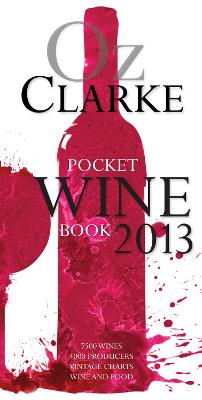 Book cover for Oz Clarke Pocket Wine Book 2013