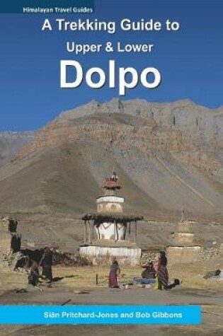 Cover of A Trekking Guide to Dolpo