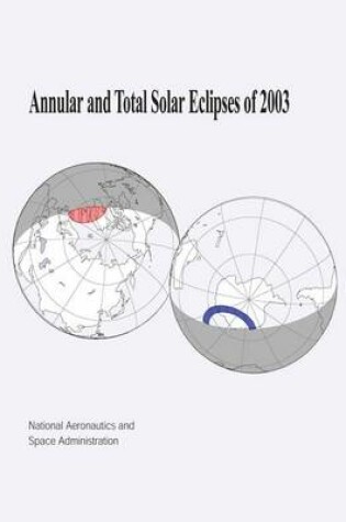 Cover of Annular and Total Solar Eclipses of 2003