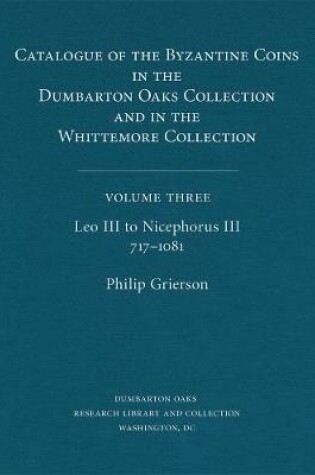 Cover of Catalogue of the Byzantine Coins in the Dumbarton Oaks Collection and in the Whittemore Collection