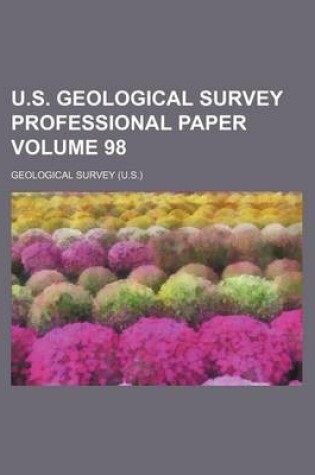 Cover of U.S. Geological Survey Professional Paper Volume 98