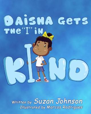 Book cover for Daisha Gets the "I" in KIND