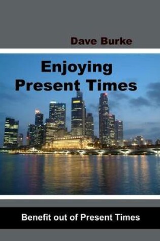 Cover of Enjoying Present Times