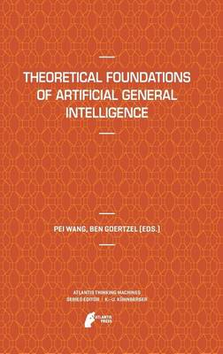 Book cover for Theoretical Foundations of Artificial General Intelligence