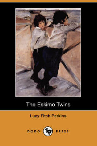 Cover of The Eskimo Twins (Dodo Press)