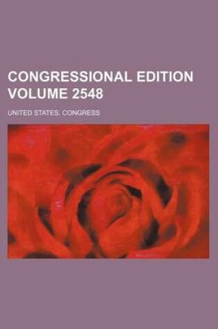 Cover of Congressional Edition Volume 2548