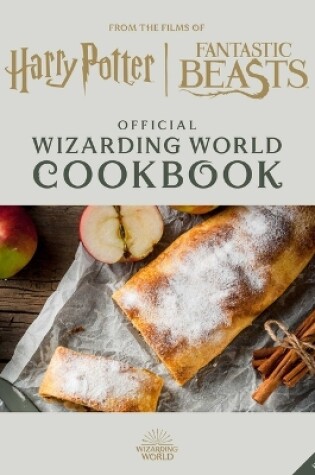 Cover of Harry Potter and Fantastic Beasts: Official Wizarding World Cookbook