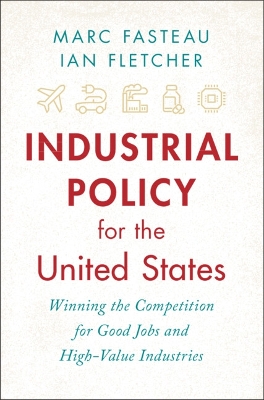 Book cover for Industrial Policy for the United States