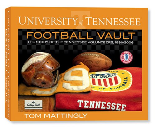 Book cover for The University of Tennessee Football Vault