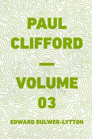 Cover of Paul Clifford - Volume 03