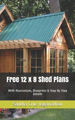 Book cover for Free 12 x 8 Shed Plans