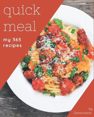 Book cover for My 365 Quick Meal Recipes