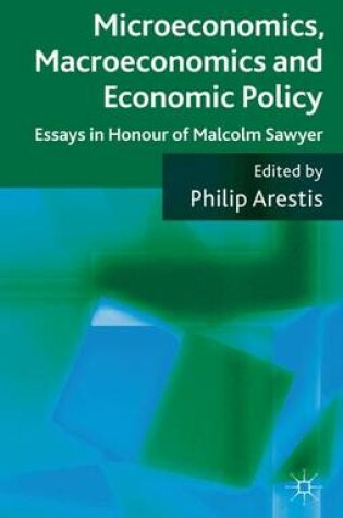 Cover of Microeconomics, Macroeconomics and Economic Policy