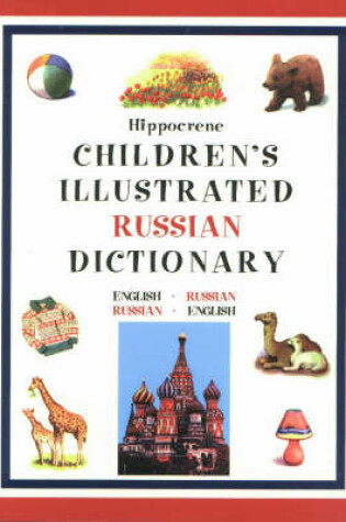 Cover of Children's Illustrated Russian Dictionary