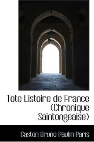 Cover of Tote Listoire de France (Chronique Saintongeaise)