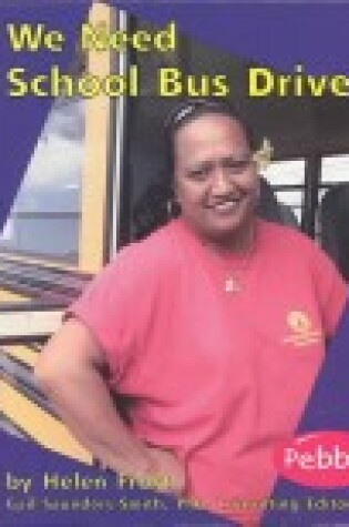 Cover of We Need School Bus Drivers
