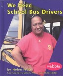 Book cover for We Need School Bus Drivers
