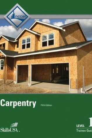 Cover of Carpentry Level 1 Trainee Guide (2-downloads)