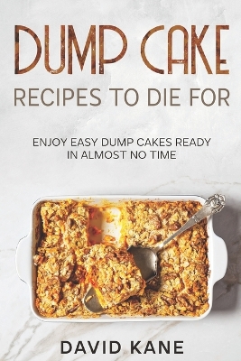 Book cover for Dump Cake Recipes To Die For