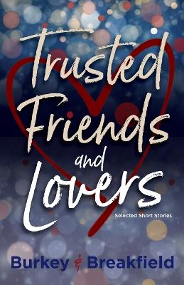 Book cover for Trusted Friends and Lovers