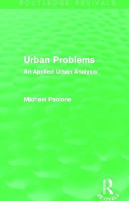 Book cover for Urban Problems (Routledge Revivals)