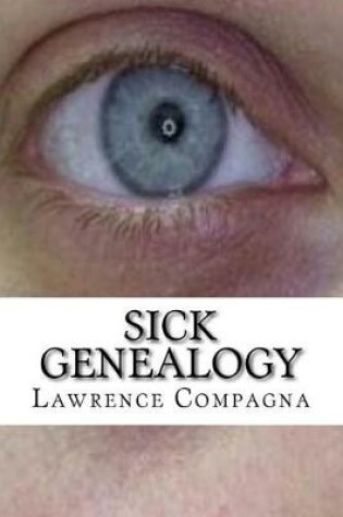 Cover of Sick Genealogy
