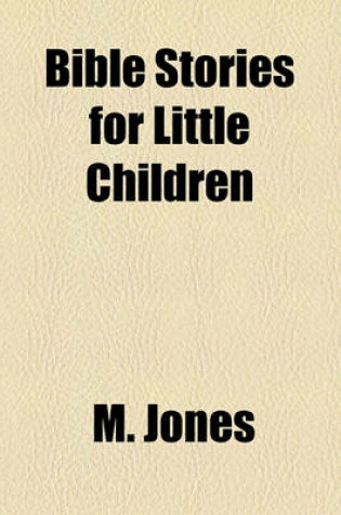 Cover of Bible Stories for Little Children