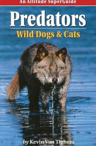 Cover of Predators: Wild Dogs and Cats
