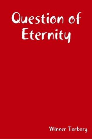 Cover of Question of Eternity