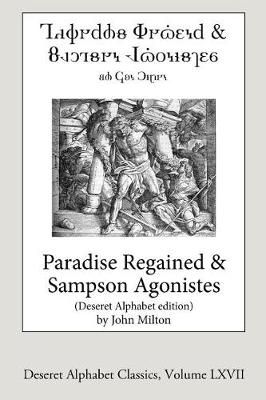 Book cover for Paradise Regained and Samson Agonistes (Deseret Alphabet Edition)