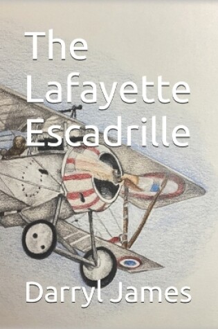 Cover of The Lafayette Escadrille