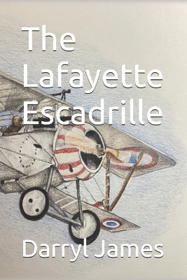 Book cover for The Lafayette Escadrille