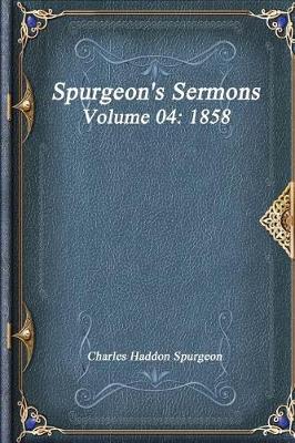 Book cover for Spurgeon's Sermons Volume 04