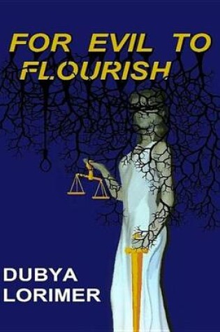 Cover of For Evil to Flourish