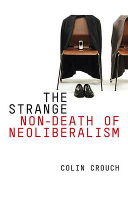 Book cover for The Strange Non-death of Neo-liberalism