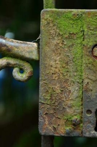 Cover of An Antique Moss Covered Gate Lock