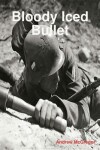 Book cover for Bloody Iced Bullet