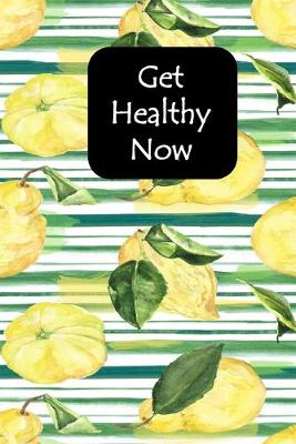 Book cover for Get Healthy Now