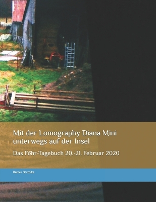 Book cover for Mit der Lomography Diana Mini unterwegs auf der Insel