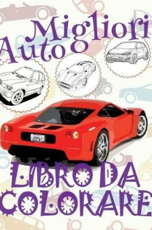 Cover of Migliori Automobili Libro Da Colorare