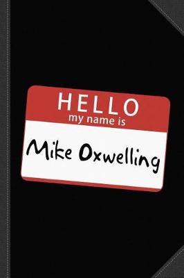 Book cover for Mike Oxwelling Journal Notebook