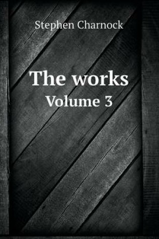 Cover of The works Volume 3